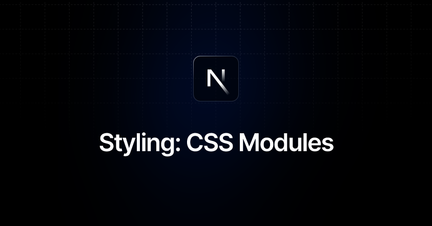 Next.js Styling: A Guide to Using Modules