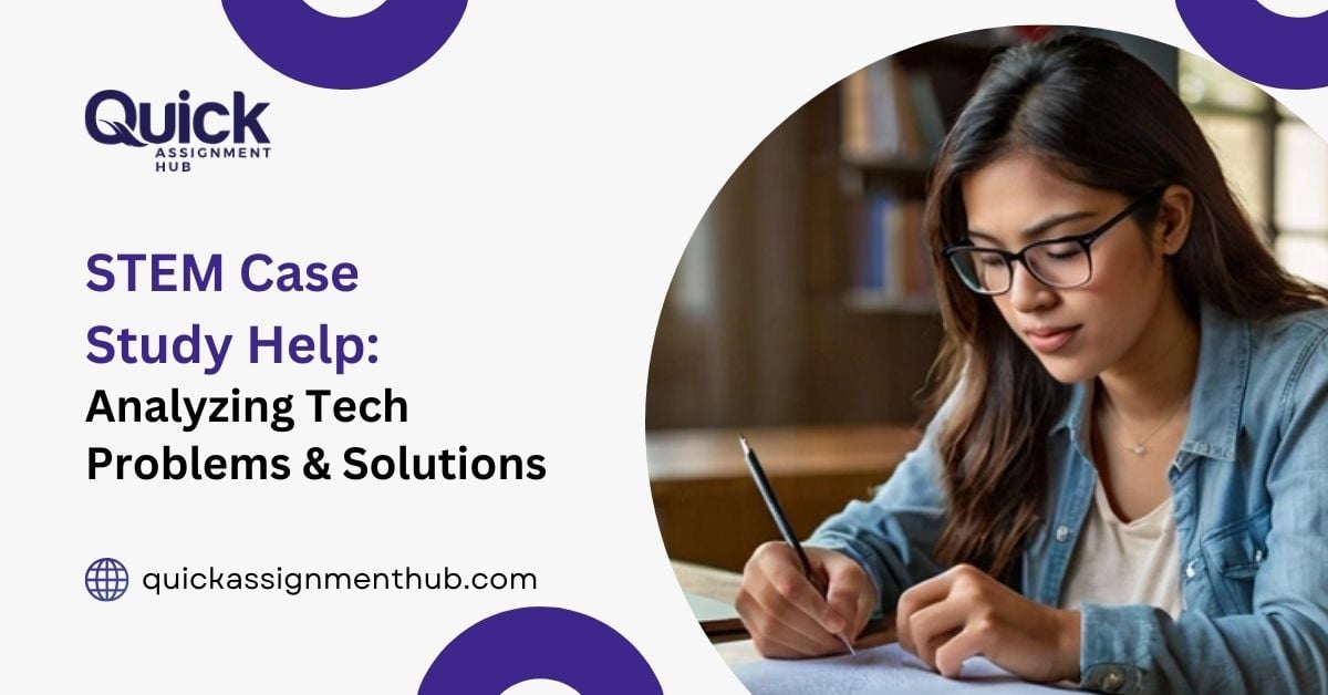 STEM Case Study Help: Analyzing Tech Problems & Solutions