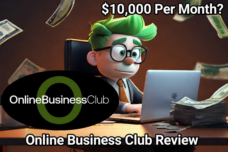 Online Business Club Review: Can You Really Make $10,000 Monthly?🤔