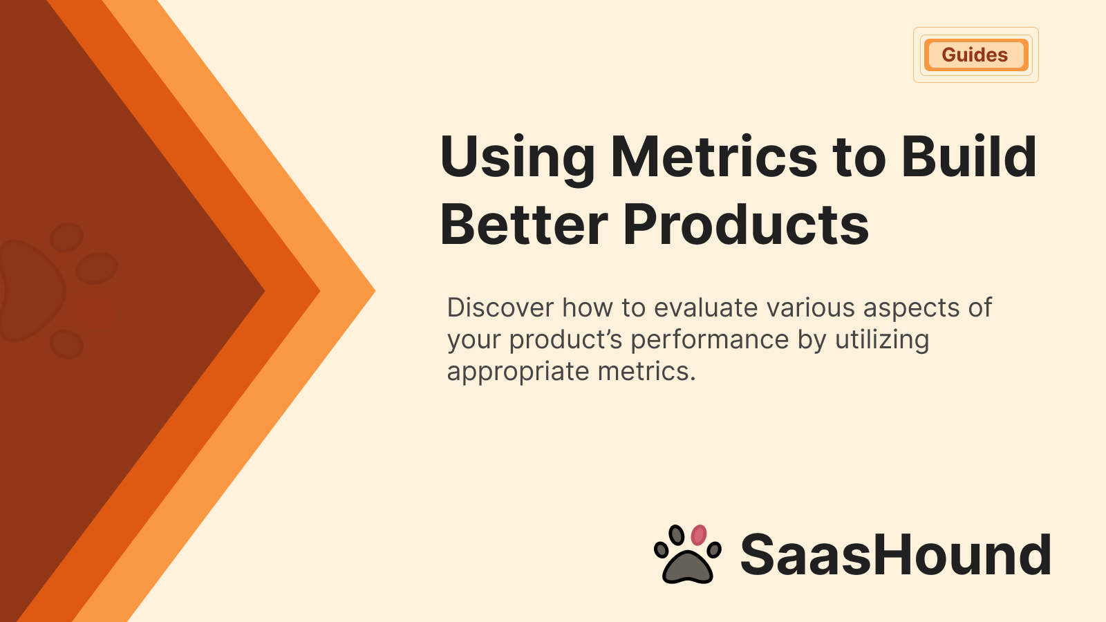 Using Metrics to Make Better Products