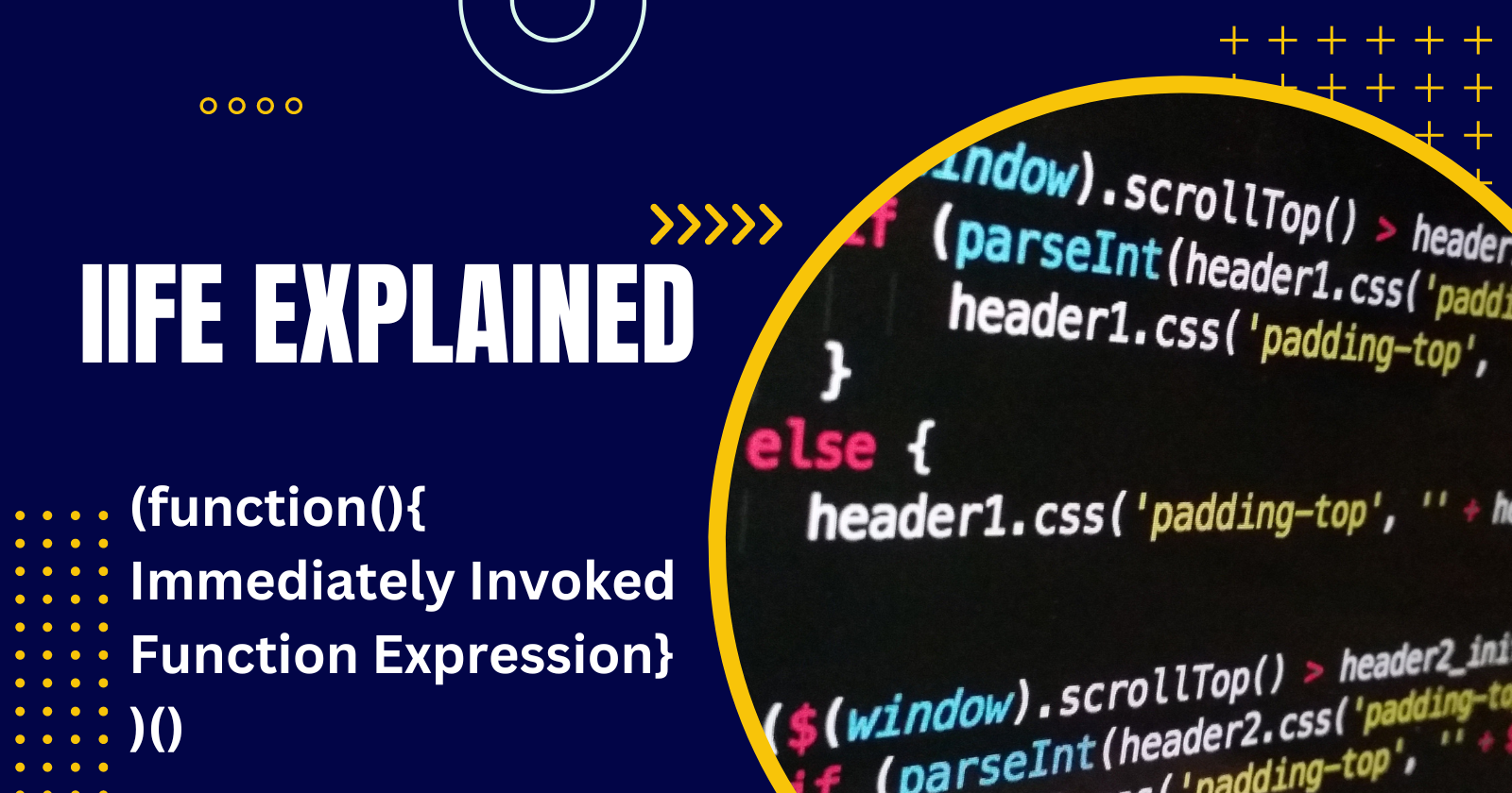 Understanding Immediately Invoked Function Expressions (IIFE) in JavaScript