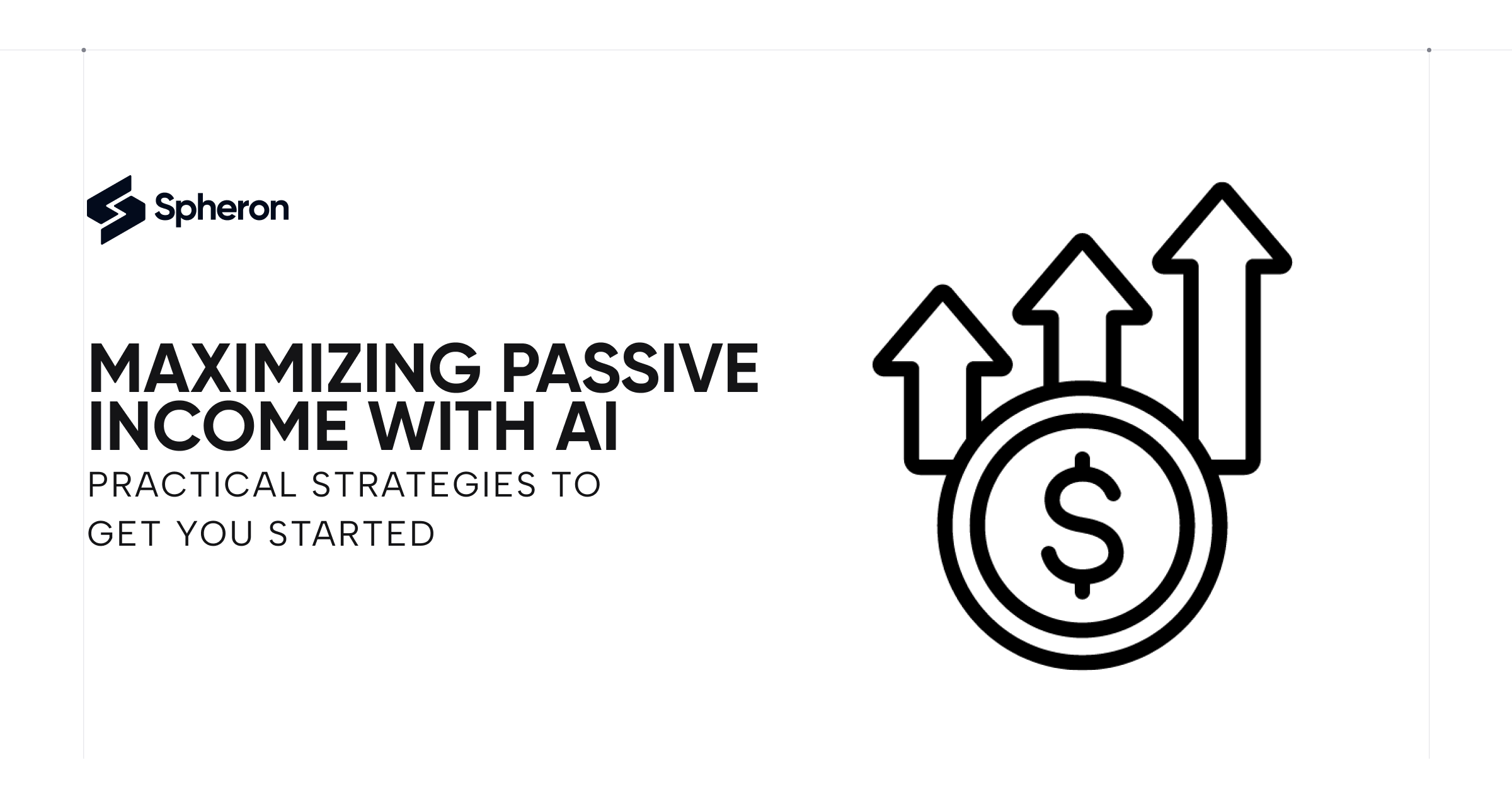 Maximizing Passive Income with AI: Practical Strategies to Get You Started