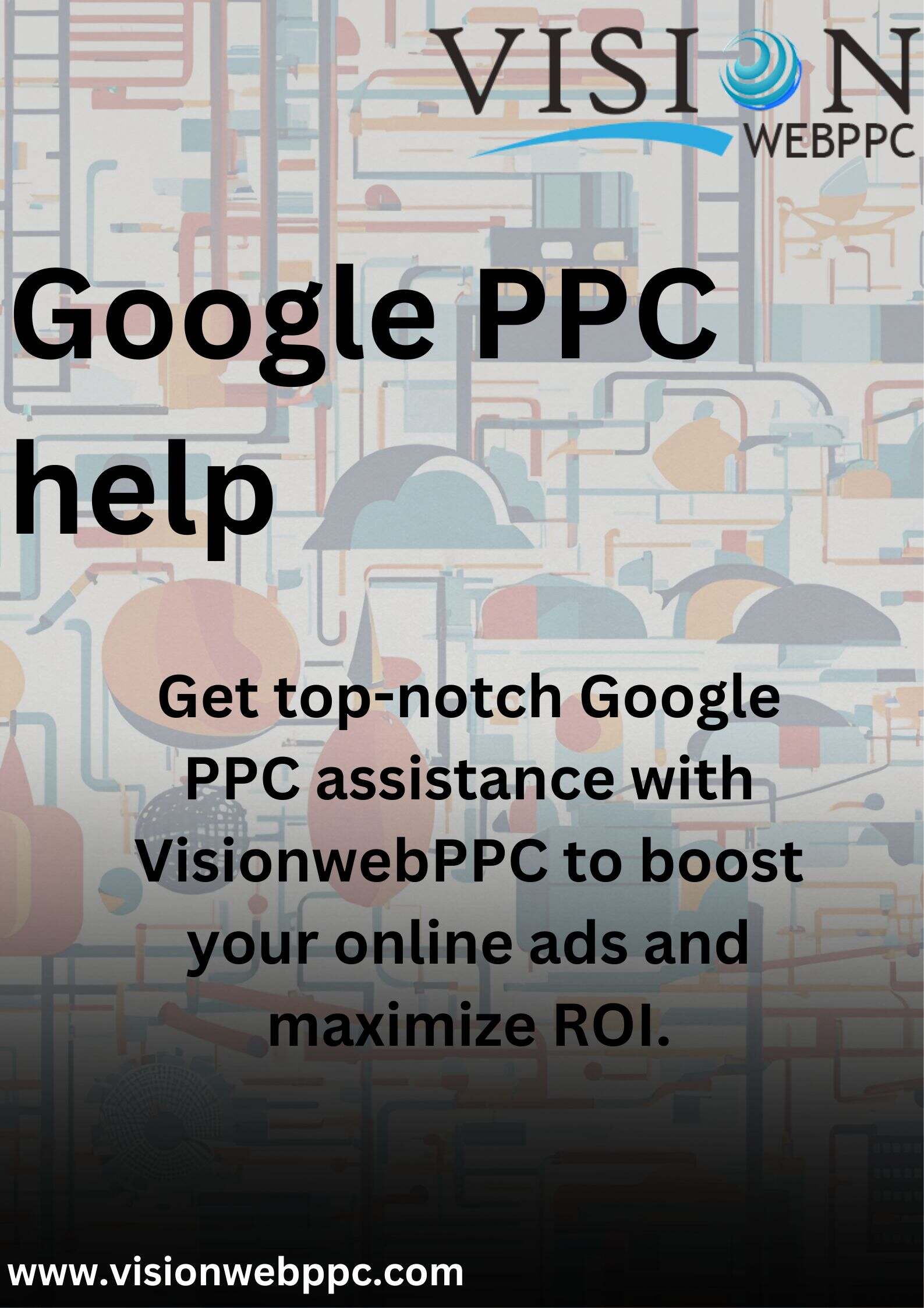 Boost Your Online Visibility with Expert Google PPC Help