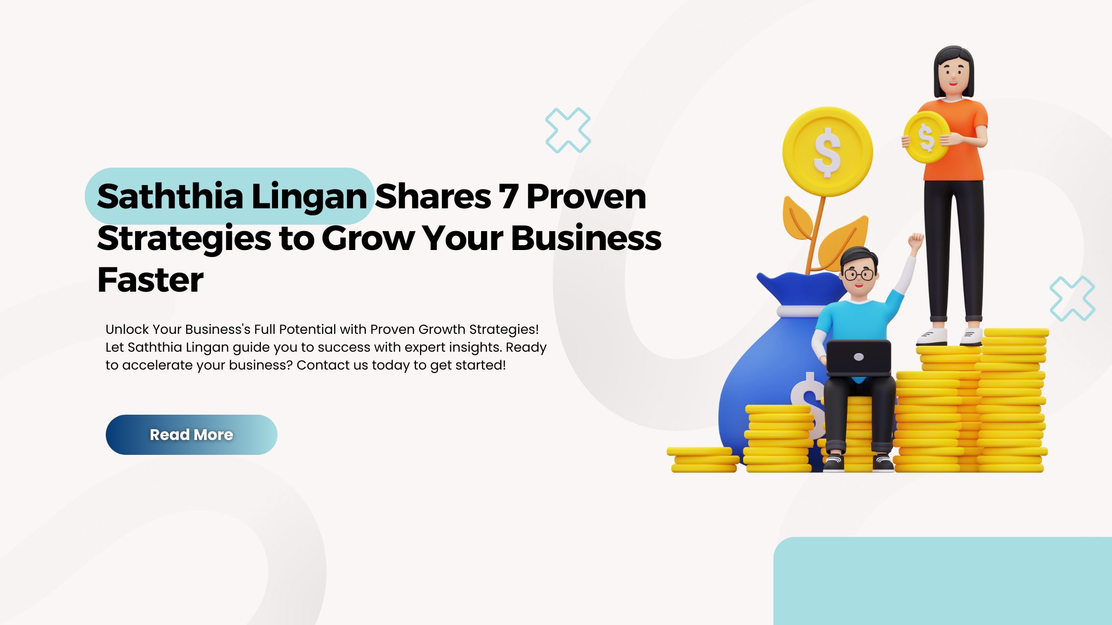 Saththia Lingan Shares 7 Proven Strategies to Grow Your Business Faster