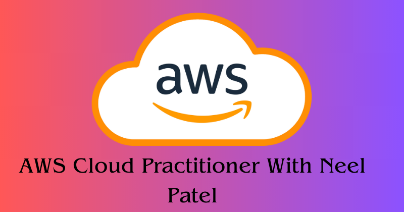 AWS Cloud Parctitioner
