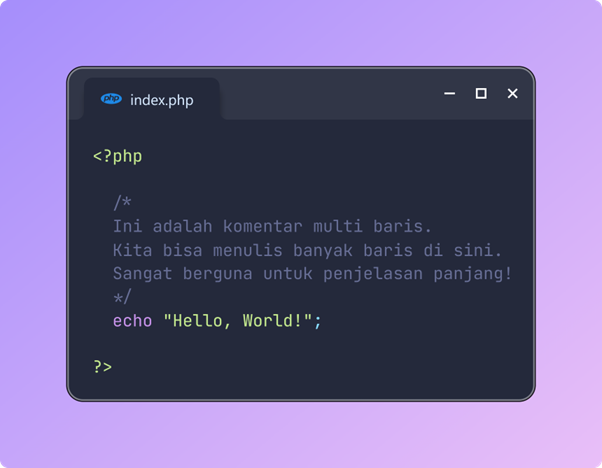 [Sumber: Dokumentasi Pribadi] Contoh Komentar Multi Baris