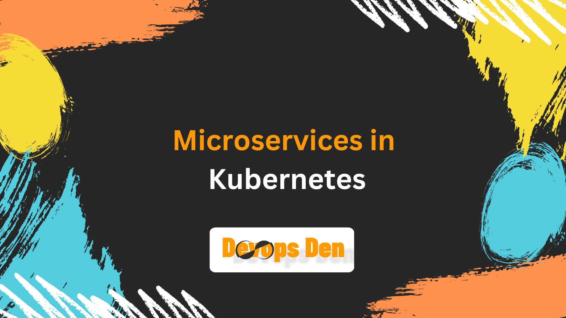 Mastering Microservices in Kubernetes: A Complete Guide to Building Scalable Applications