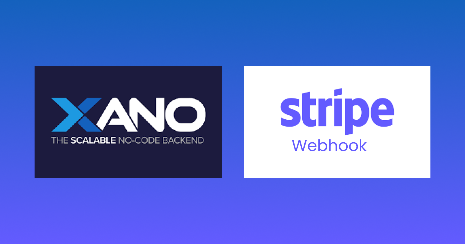 How to Set Up Stripe Test and Live Mode on Xano Backend/Webhook