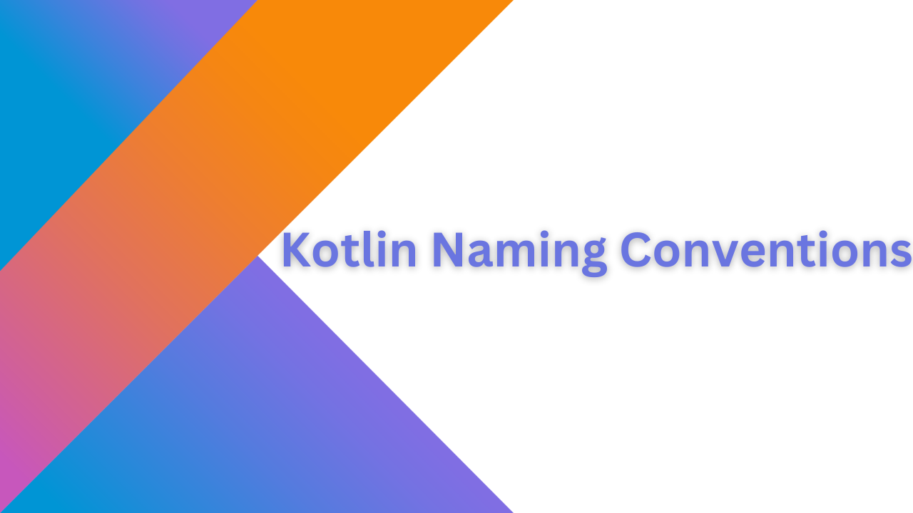 Kotlin Naming Conventions