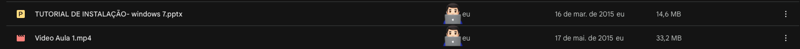 Captura de tela de um gerenciador de arquivos mostrando dois arquivos: um arquivo PowerPoint intitulado "TUTORIAL DE INSTALAÇÃO - windows 7.pptx" com um tamanho de 14,6 MB, e um arquivo de vídeo MP4 intitulado "Video Aula 1.mp4" com um tamanho de 33,2 MB. Ambos os arquivos estão listados sob o usuário "eu" e têm as respectivas datas de "16 de mar. de 2015" e "17 de mai. de 2015".