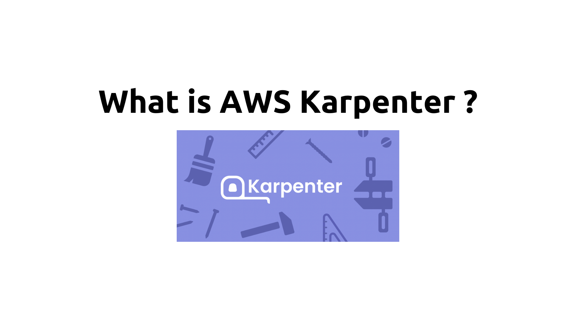 What is AWS Karpenter ?