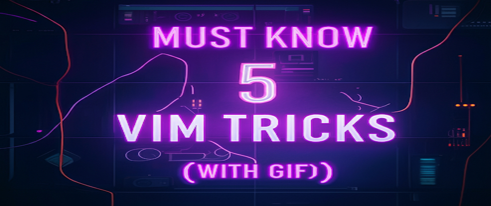 Must Know 5 Vim Tricks (with GIF) for Kubernetes Certification