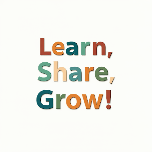 Learn, share, grow!