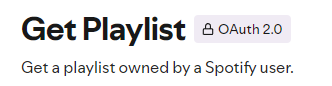 Viewing the needed "Auth Type" for the "Get Playlist endpoint