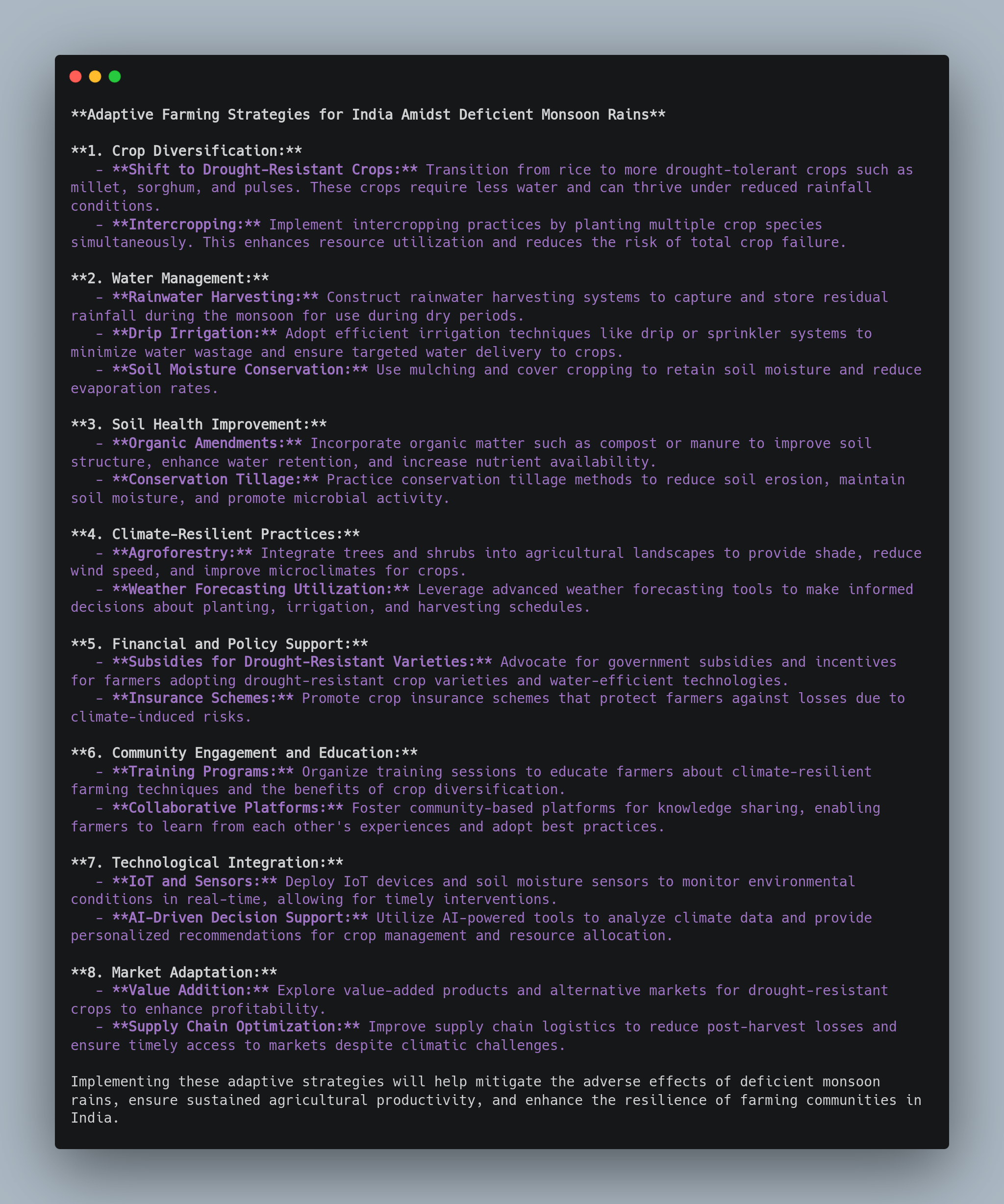Adaptive Farming Strategies for India Amidst Deficient Monsoon Rains”. The document lists 8 strategies: 1) Crop Diversification, 2) Water Management, 3) Soil Health Improvement, 4) Climate-Resilient Practices, 5) Financial and Policy Support, 6) Community Engagement and Education, 7) Technological Integration, and 8) Market Adaptation. Each strategy includes several bullet points detailing specific methods, such as shifting to drought-resistant crops, constructing rainwater harvesting systems, incorporating organic soil amendments, promoting subsidies, and fostering community education. - lunartech.ai