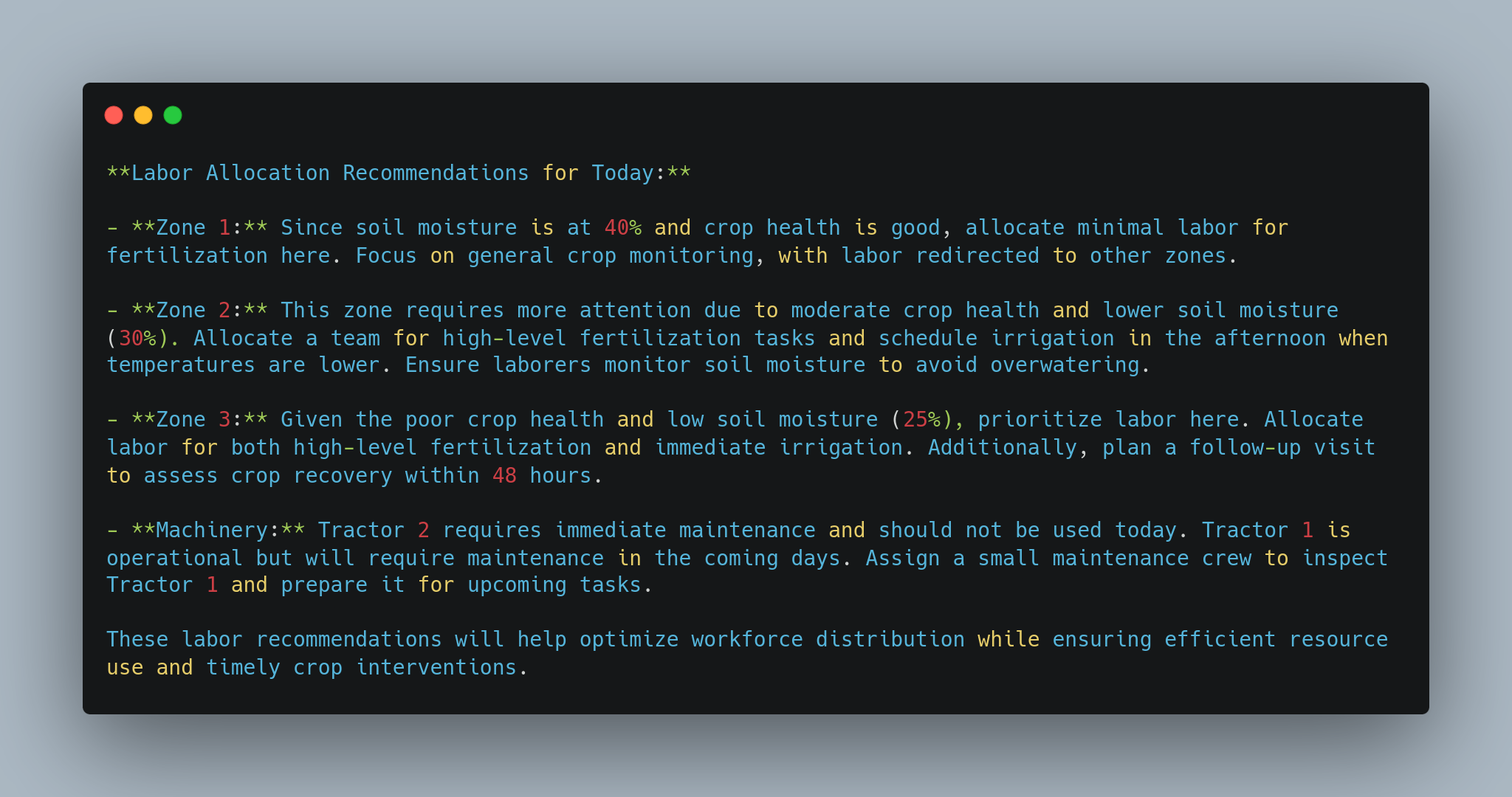 Labor Allocation Recommendations for Today, detailing suggested labor tasks for three zones based on soil moisture and crop health, with additional notes on machinery maintenance. Zone 1 needs minimal labor, Zone 2 requires attention for high-level fertilization and irrigation, and Zone 3 prioritizes labor for fertilization and immediate irrigation. Tractor 2 needs maintenance, while Tractor 1 should be prepped for future tasks.