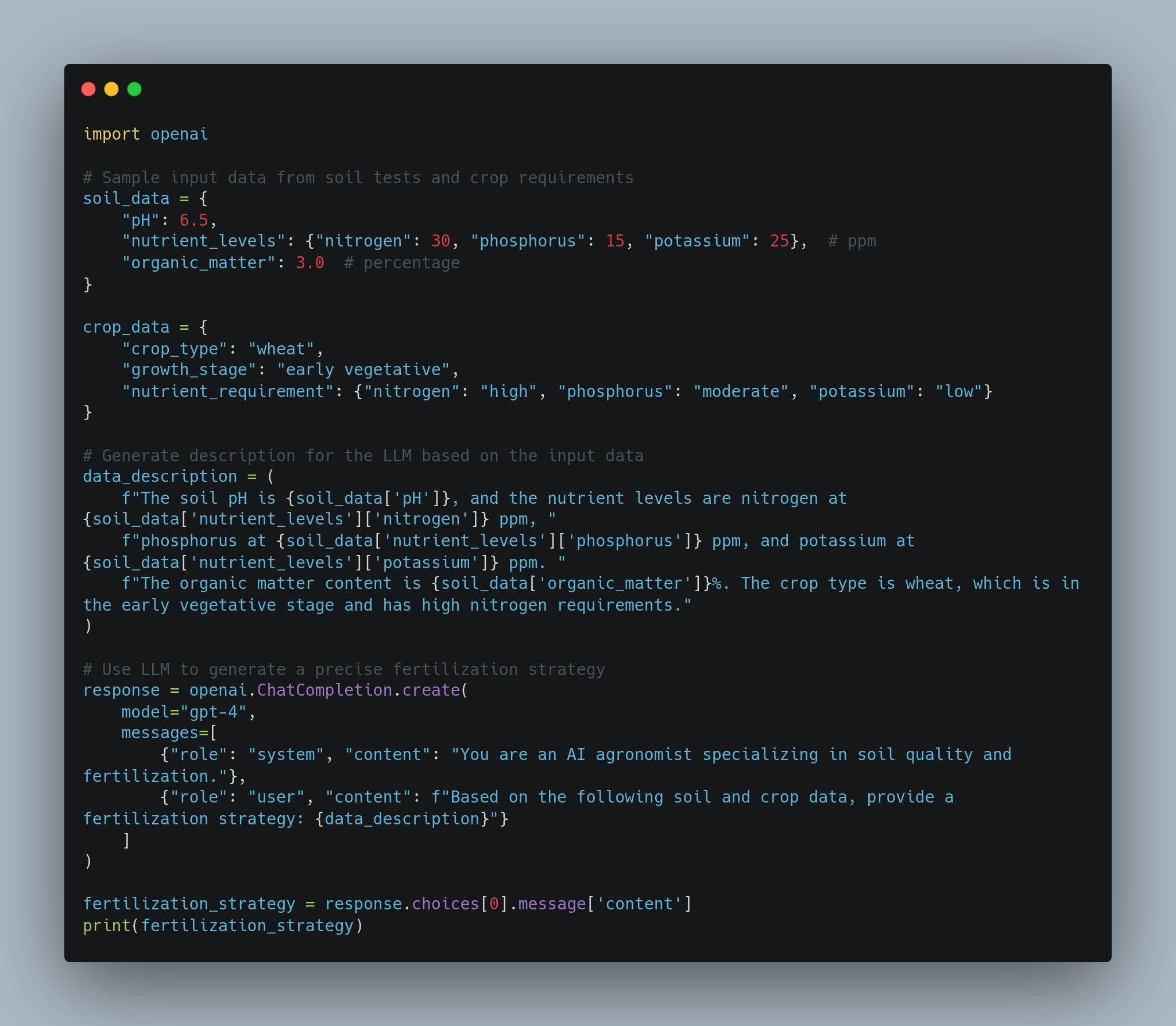 A screenshot of Python code using the OpenAI API to generate a fertilization strategy based on soil and crop data. The code imports the OpenAI library, defines sample input data for soil and crop requirements, constructs a descriptive message for the AI model, and requests a fertilization strategy from the AI. The strategy is then printed out. - lunartech.ai