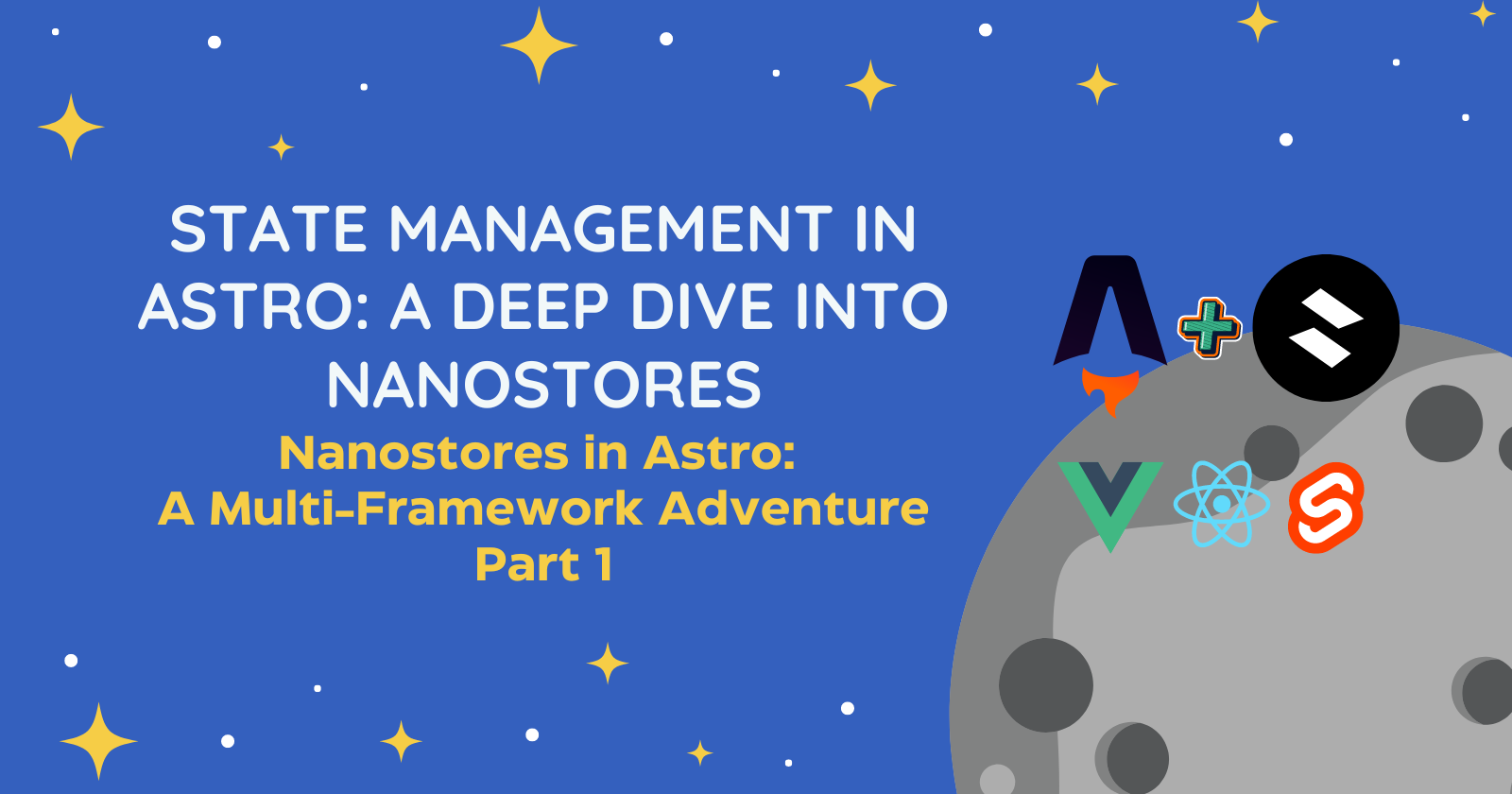 State Management in Astro: A Deep Dive into Nanostores