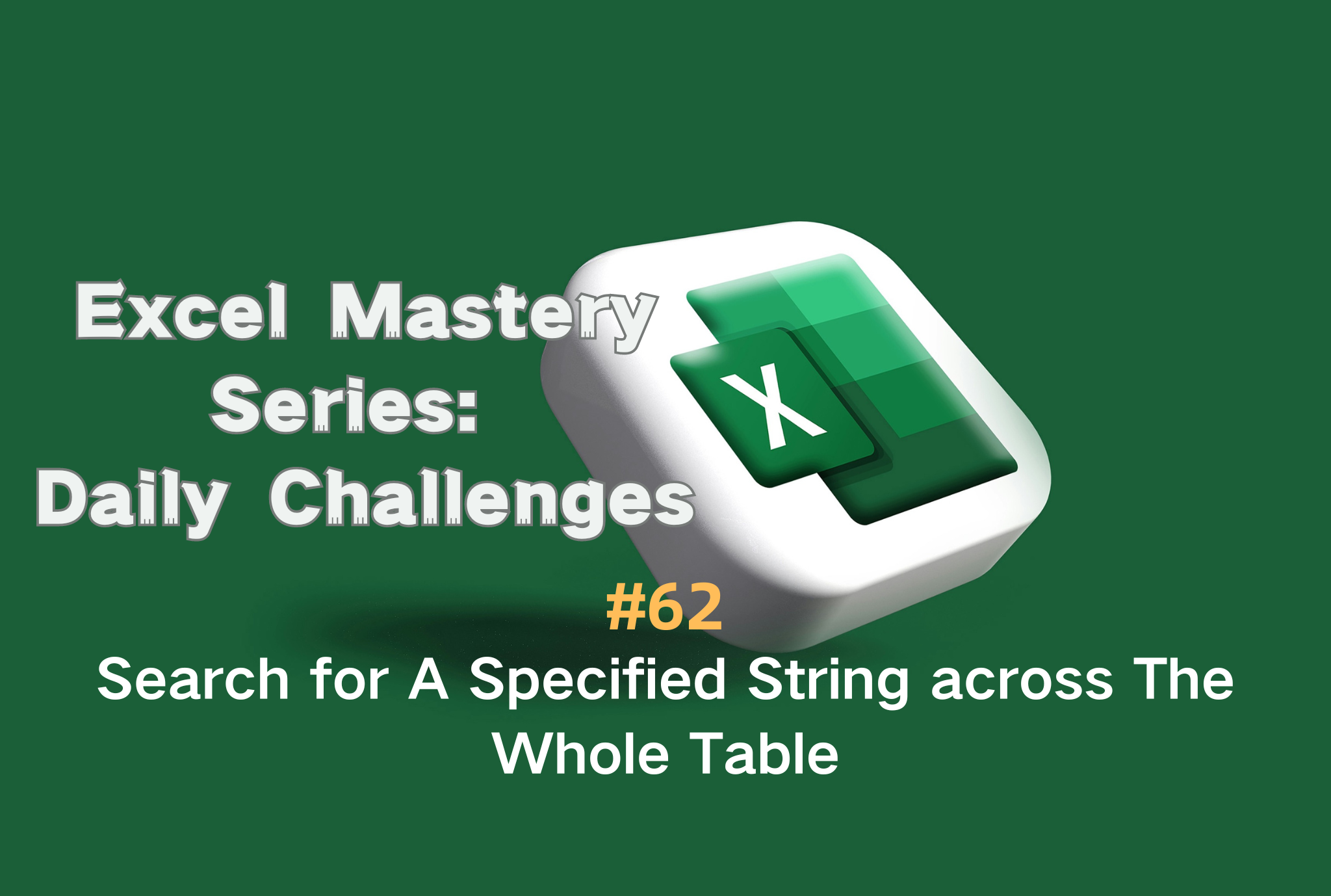 #62 - Search for A Specified String across The Whole Table