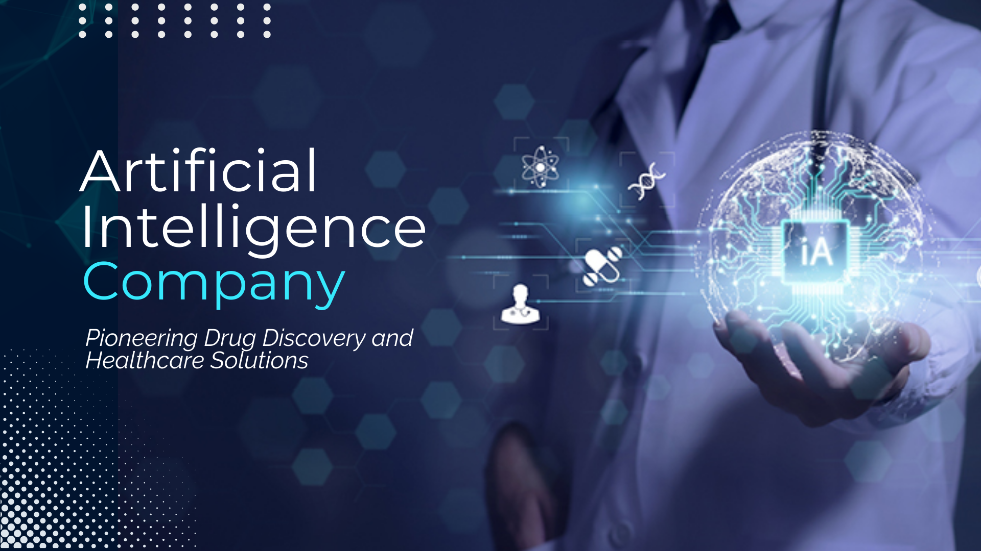 AI Development Company: Starting a Revolution in Drug Discovery and Healthcare Solutions