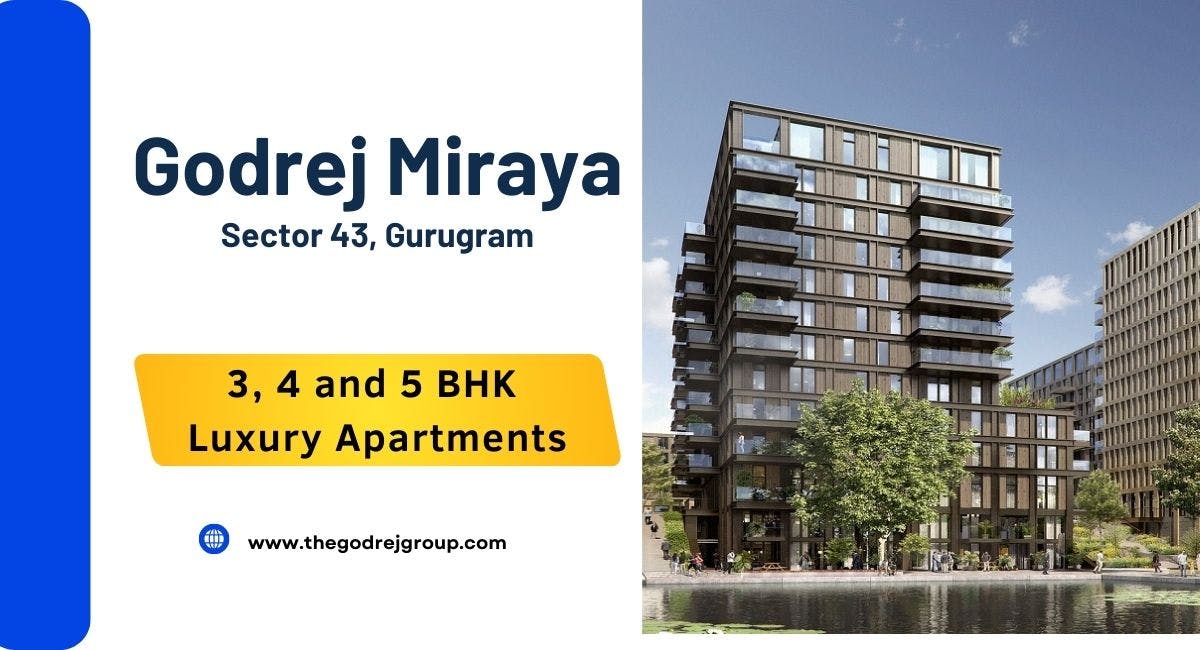 Godrej Miraya Sector 43,Gurgaon Coming Soon 3BHK, 4BHK & 5BHK Residential Apartments Starting from ₹On Request