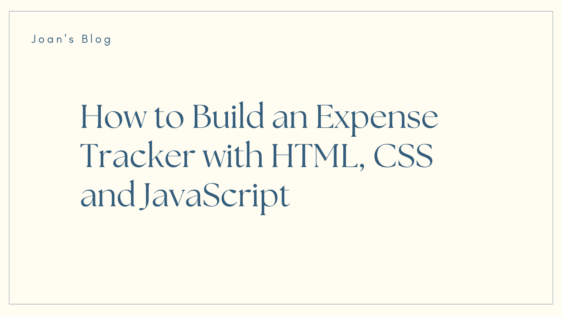 How to Build an Expense Tracker with HTML, CSS, and JavaScript