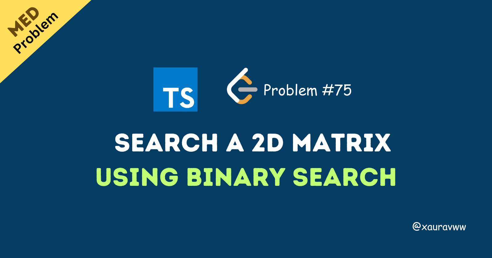 Efficient Binary Search Methods for 2D Matrices