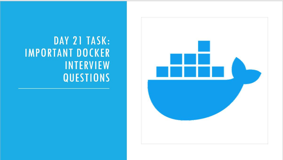 Day 21 Task: Important Docker Interview Questions