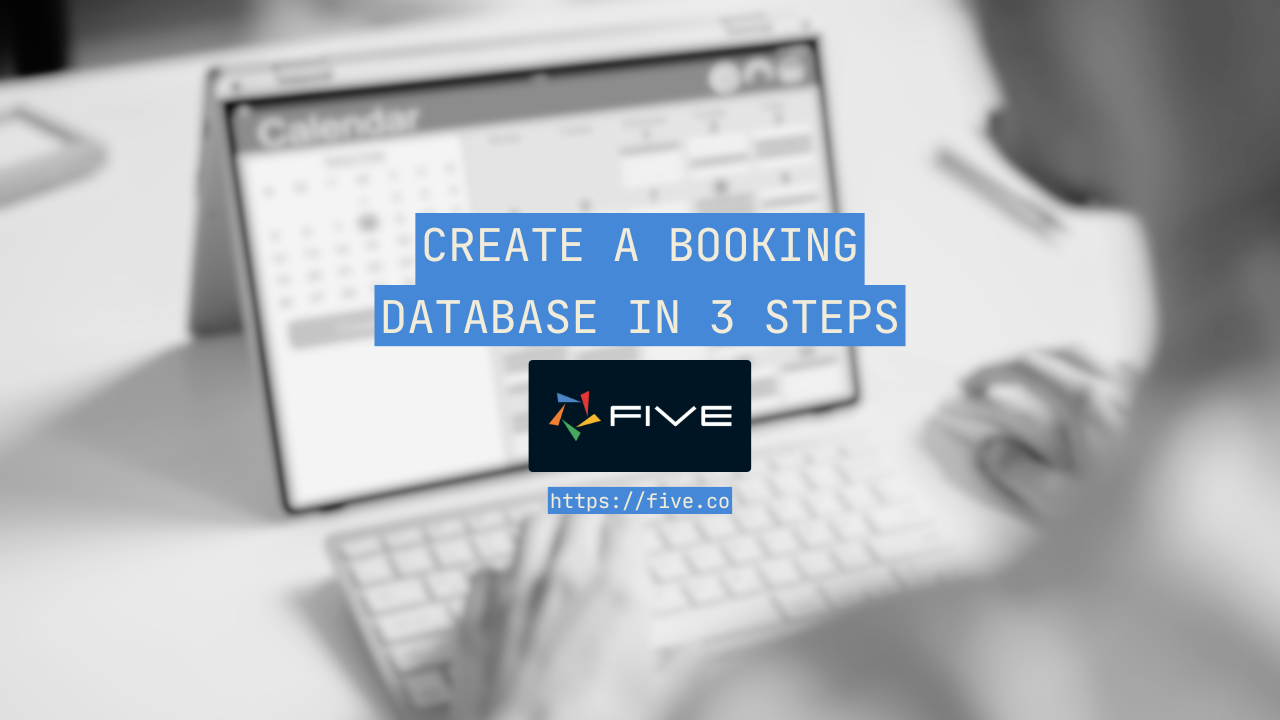 Create a Booking Database In 3 Steps