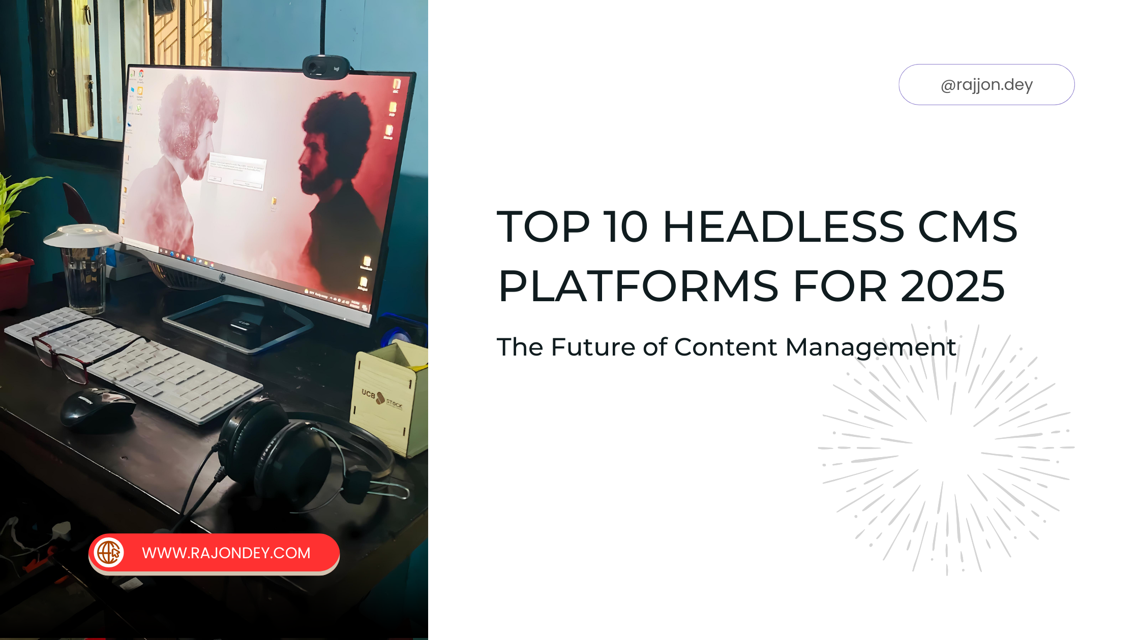 The Future of Content Management: Top 10 Headless CMS Platforms for 2025!