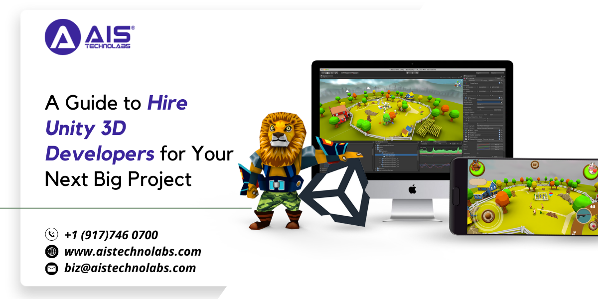A Guide to Hire Unity 3D Developers for Your Next Big Project
