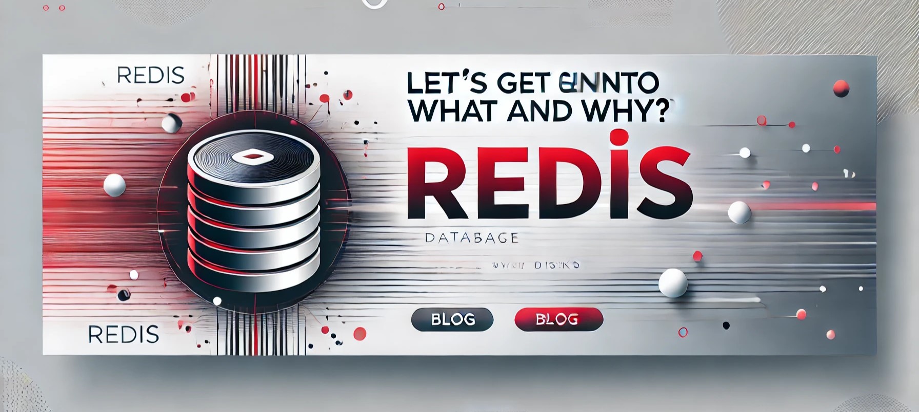 Let's get into What and Why Redis is?