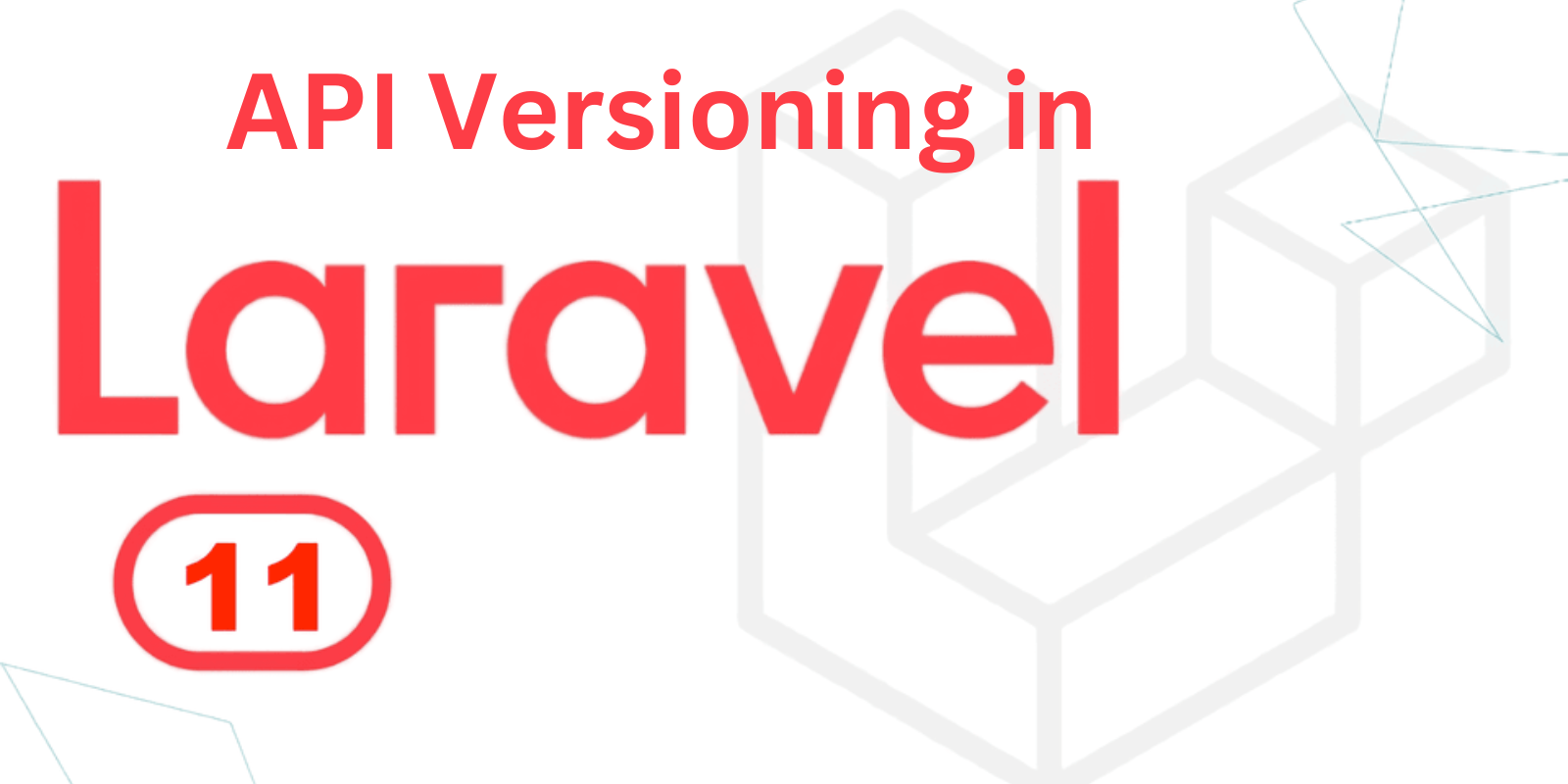 API Versioning in Laravel 11