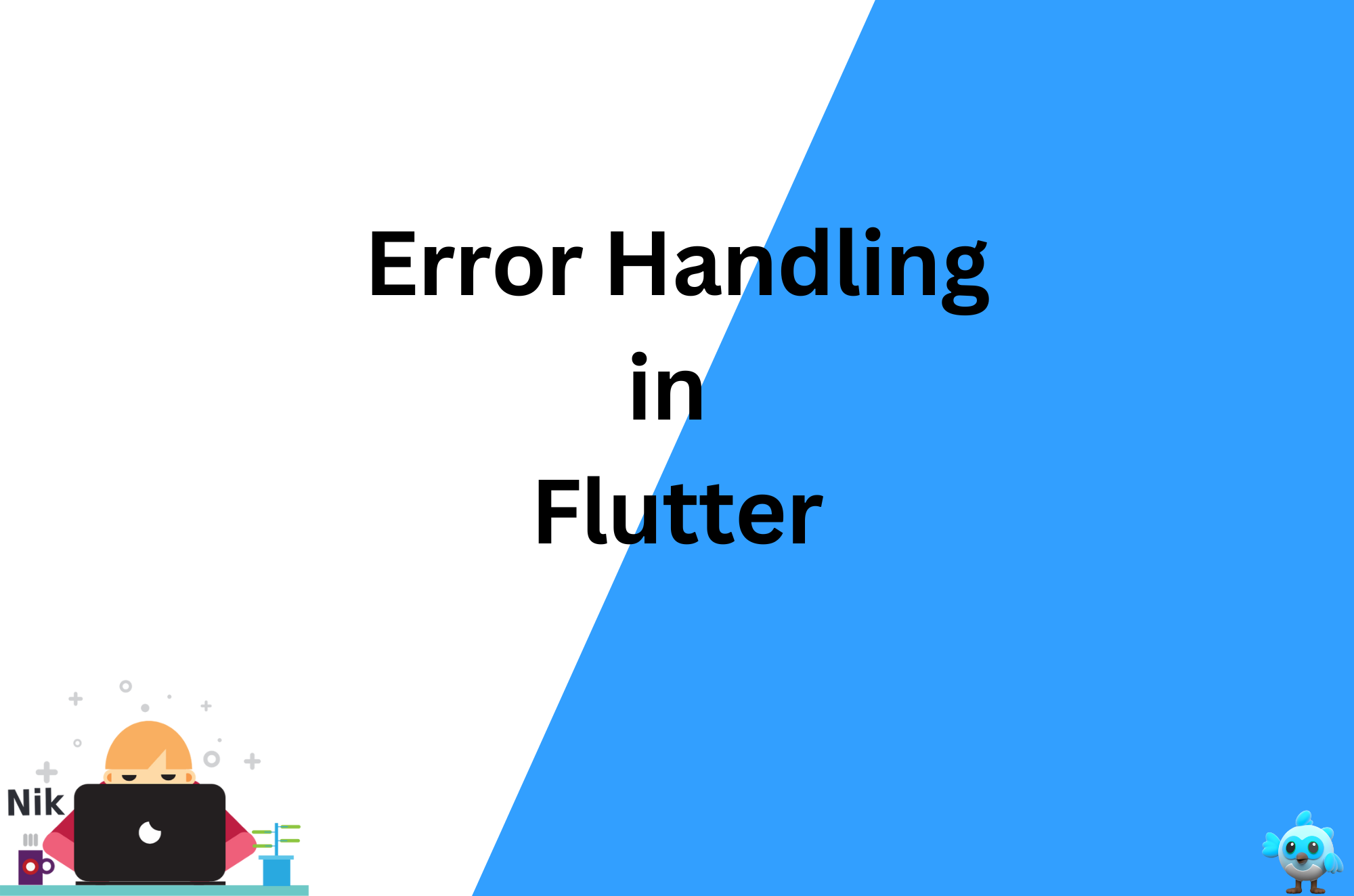 Effective Error Handling in Flutter: Strategies for Building Robust Apps