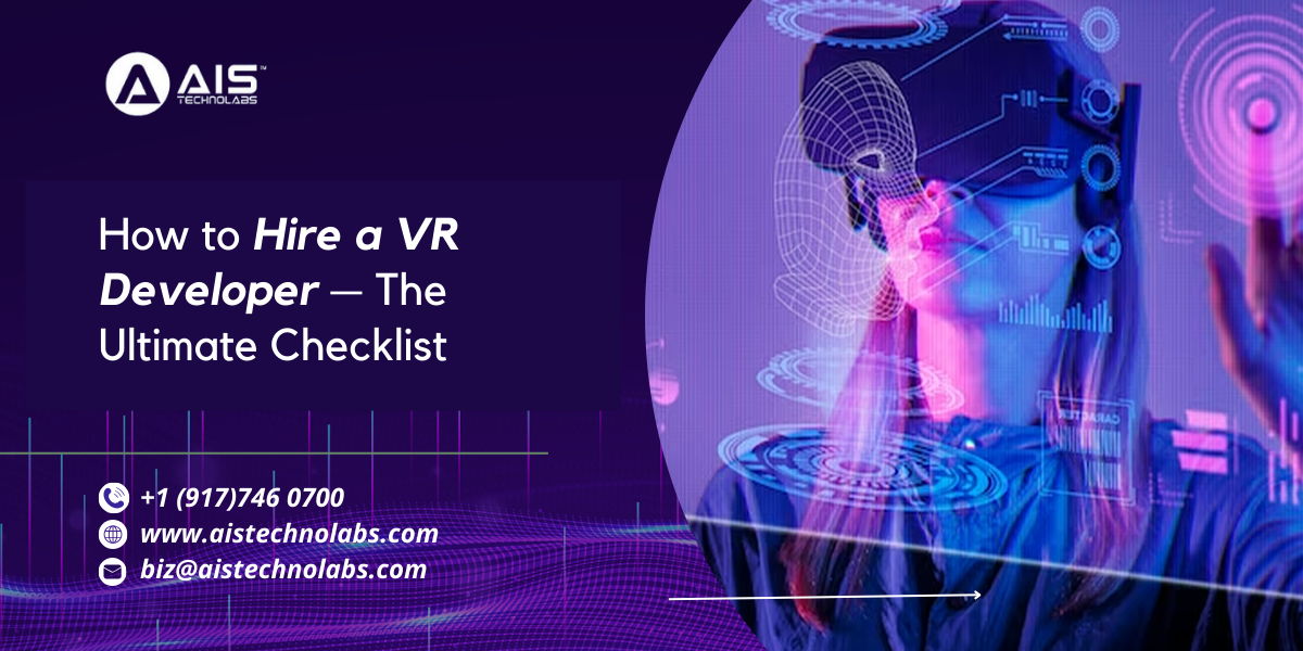 How to Hire a VR Developer — The Ultimate Checklist