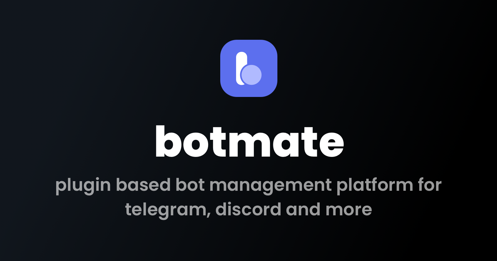 BotMate: The Ultimate Bot Platform