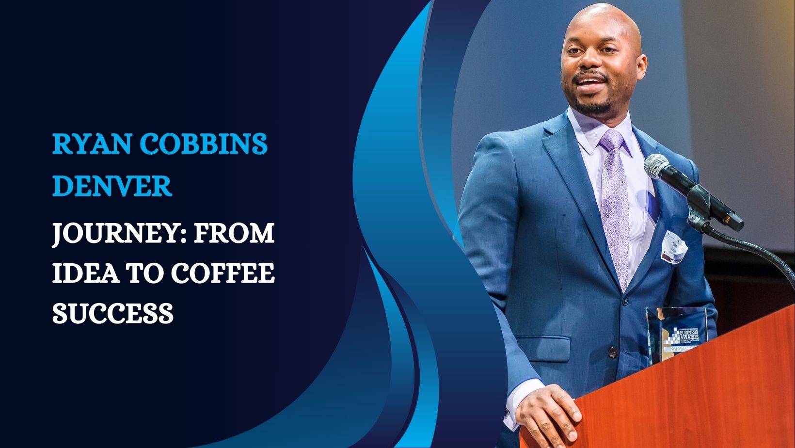Ryan Cobbins Denver Journey: From Idea to Coffee Success
