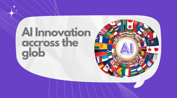 AI Innovation Across the Globe: 
Key Players and Trends in International AI Development