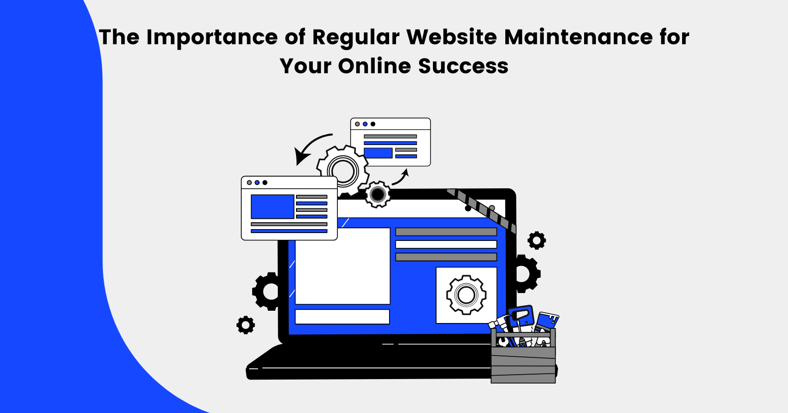The Importance of Regular Website Maintenance for Your Online Success