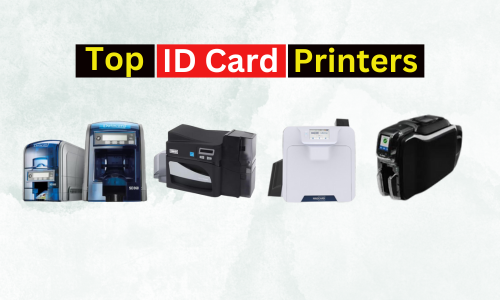 Comparison of Top ID Card Printers for 2024