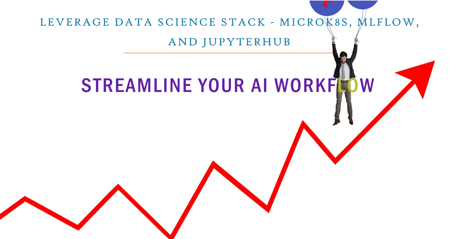 Optimize Your AI Workflow: Leveraging Data Science Stack, MicroK8s, MLflow, and JupyterHub for Effective ML Environment