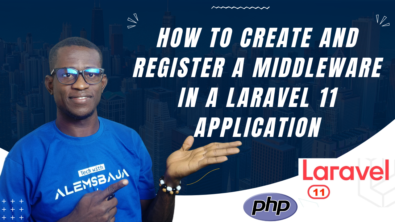 How to create and register a middleware in a Laravel 11 application
