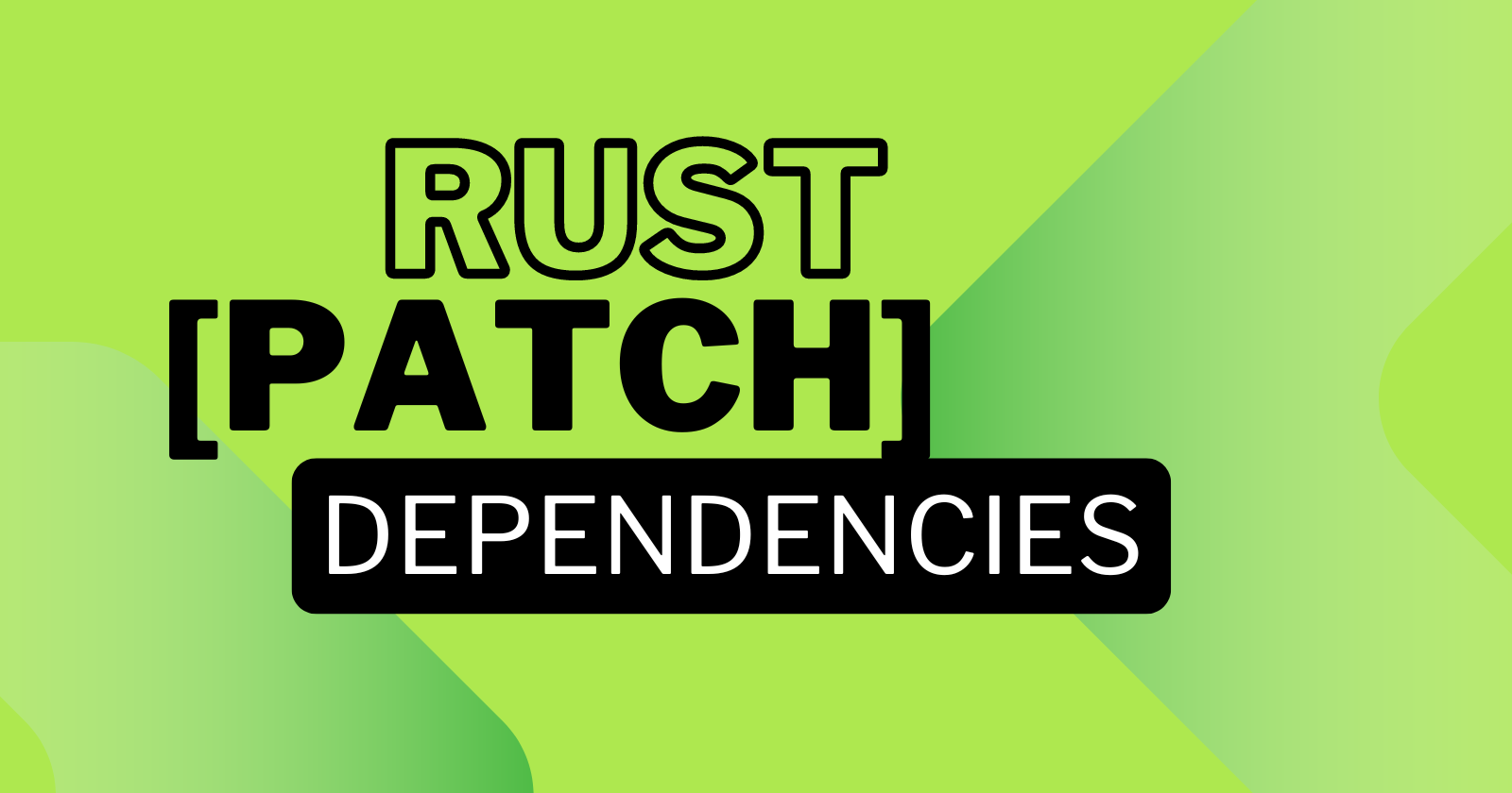 How does [patch] in Rust work?