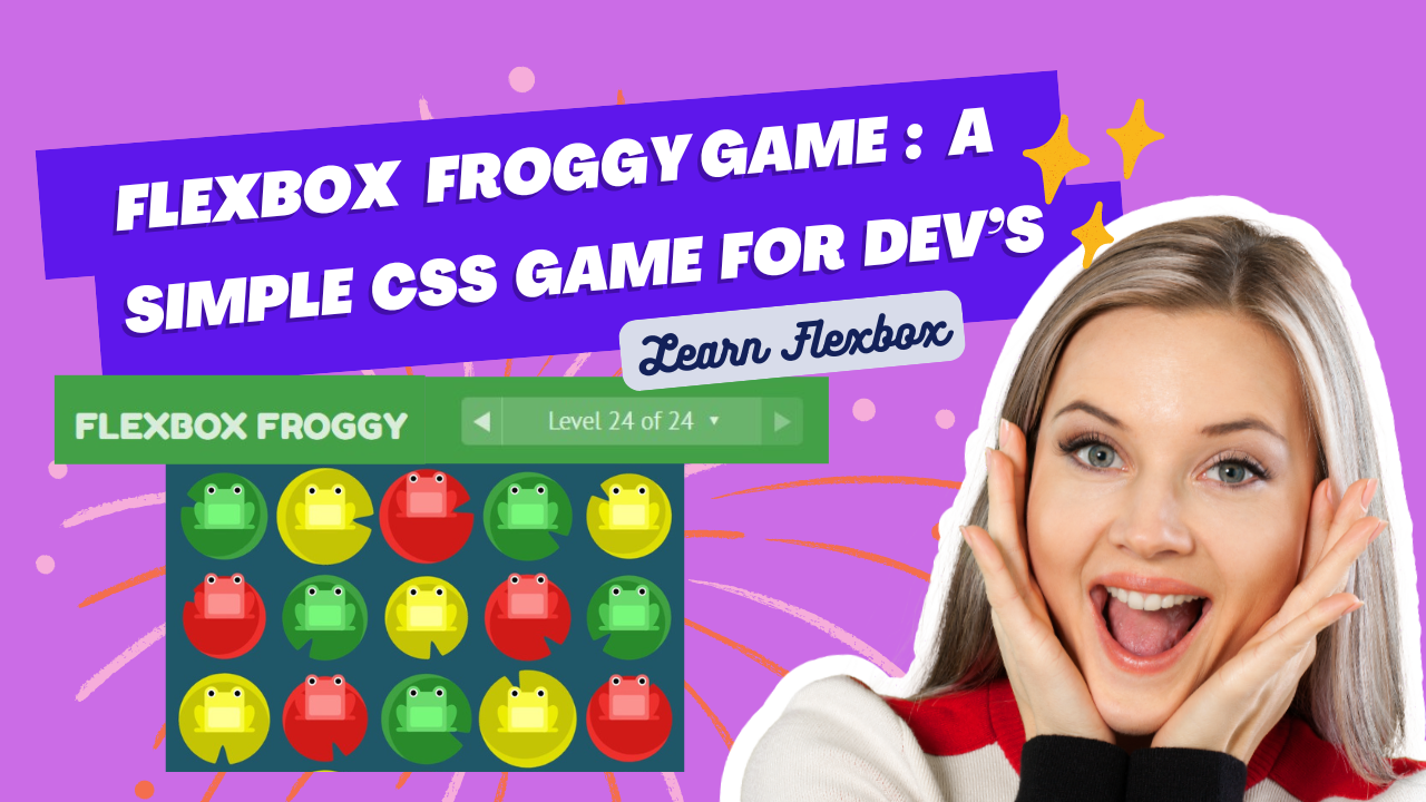 Flexbox Froggy: A Simple and Enjoyable Approach to Mastering Flexbox CSS