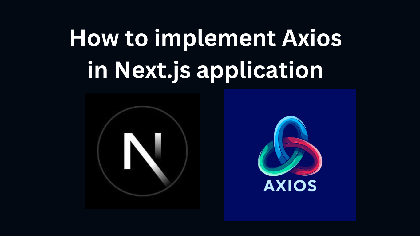 A Guide to Using Axios for Data Fetching in Next.js