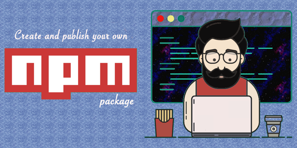 Building and Publishing Your First NPM Package: A Step-by-Step Guide