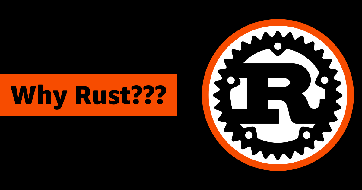 Why might Rust be a smart choice for developers today?