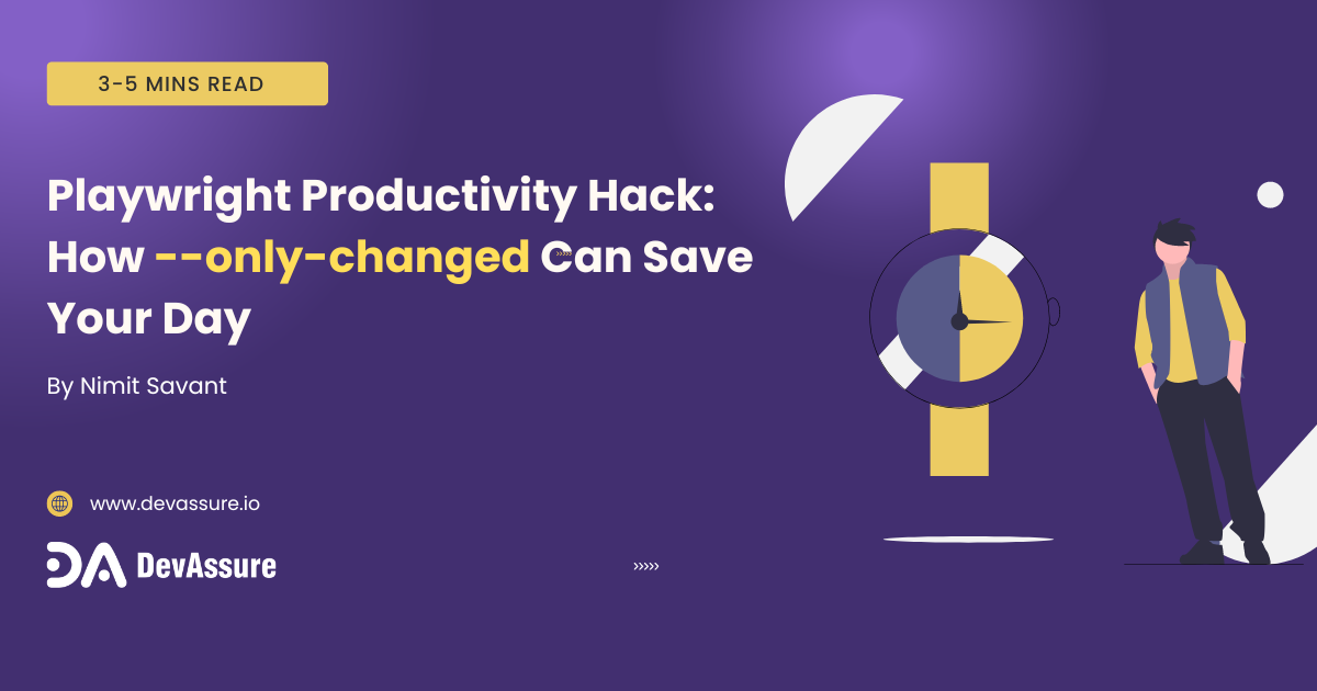 Playwright Productivity Hack: How --only-changed Can Save Your Day