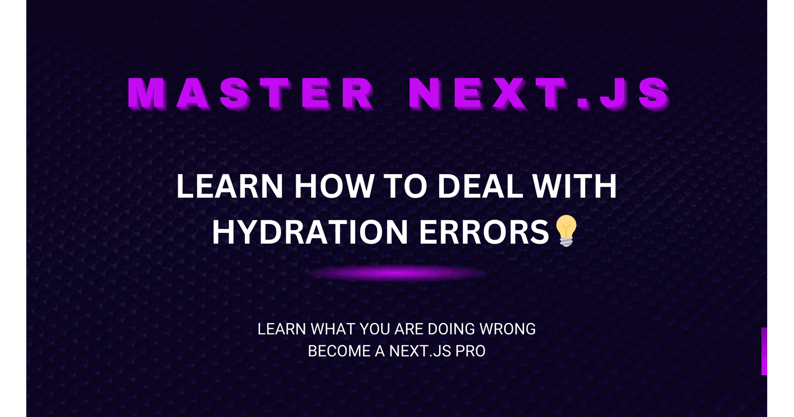 Understanding and Fixing Hydration Errors in Next.js