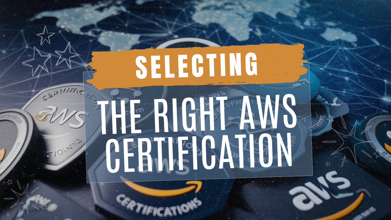 Overwhelmed by the AWS Certification Maze?